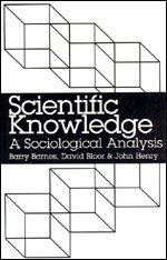 Scientific Knowledge : A Sociological Analysis