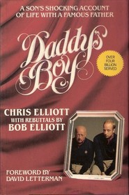 Daddy's Boy: A Son's Shocking Account of Life with a Famous Father