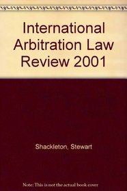 International Arbitration Law Review 2001