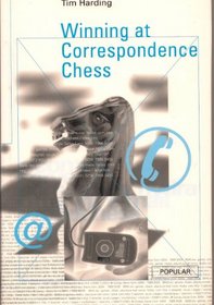 Winning at Correspondence Chess (Batsford Chess Library)