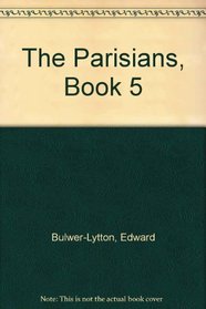 The Parisians, Book 5