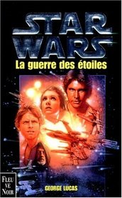 Star Wars: La guerre des etoiles