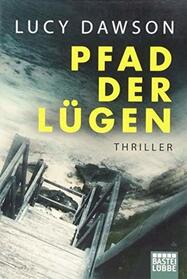Pfad der Lugen (Everything You Told Me) (German Edition)