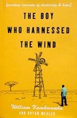 The Boy Who Harnessed The Wind - Creating Currents Of Electricity & Hope