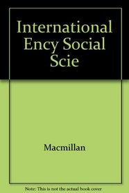 International Ency Social Scie