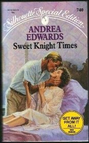 Sweet Knight Times (Silhouette Special Edition, No 9740)
