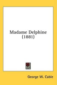 Madame Delphine (1881)