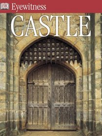 DK Eyewitness Guides: Castle (DK Eyewitness Guides)