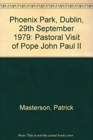 Phoenix Park, Dublin, 29th September 1979: Pastoral Visit of Pope John Paul II
