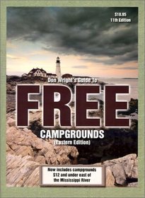 Don Wright's Guide to Free Campgrounds: Eastern Edition (Don Wright's Guide to Free Campgrounds Eastern Edition)