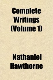 Complete Writings (Volume 1)