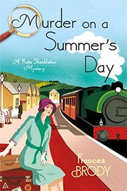 Murder on a Summer's Day (Kate Shackleton, Bk 5)