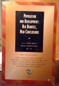 Population and Development: Old Debates, New Conclusions (U.S.-Third World Policy Perspectives No. 19)