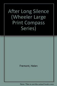 After Long Silence (Wheeler Large Print Compass Series)