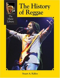 The Music Library - The History of Reggae (The Music Library)