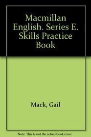Macmillan English. Series E. Skills Practice Book