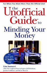 The Unofficial Guide to Minding Your Money