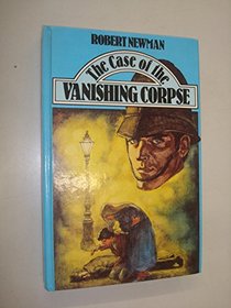 The Case of the Vanishing Corpse