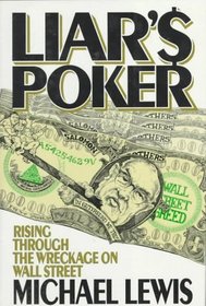 Liar's Poker: Rising Through the Wreckage on Wall Street