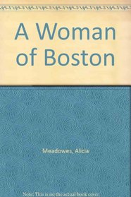 A Woman of Boston