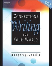 Connections : Writing for Your World, Text/CD
