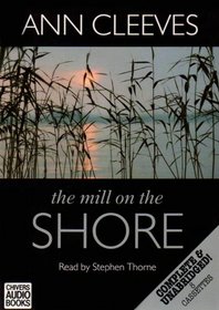 The Mill on the Shore (George and Molly Palmer-Jones, Bk 7) (Audio Cassette) (Unabridged)