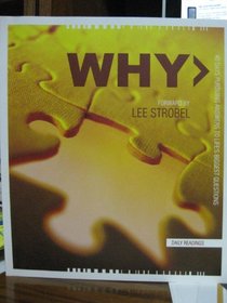 Why: 40 Days Pursuing Answers To Life's Biggest Questions