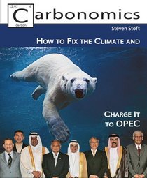 Carbonomics: How to Fix the Climate and Charge It to OPEC