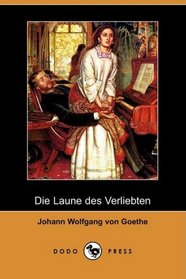 Die Laune des Verliebten (Dodo Press) (German Edition)