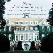 Great American Houses and Their Architectural Styles