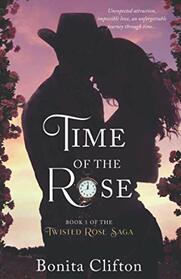 Time of the Rose (Twisted Rose Saga)