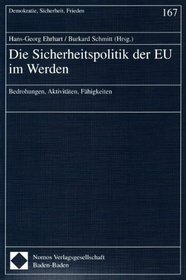 Die Sicherheitspolitik der EU im Werden.