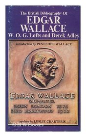 The British bibliography of Edgar Wallace