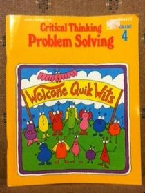 Critical Thinking Problem Solving: Welcome Quik Wits Grade 4