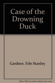 Case of the Drowning Duck