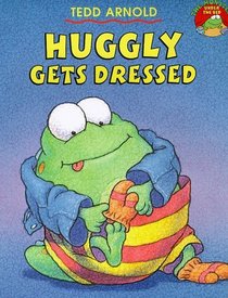 Huggly Gets Dressed (Picture Books)
