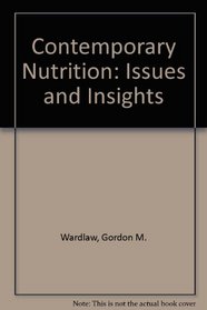 Contemporary Nutrition: Issues and Insights