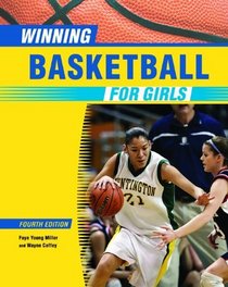 Winning Basketball for Girls (Winning Sports for Girls)