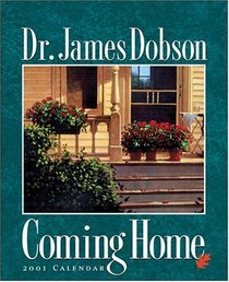 James Dobson--Coming Home (Inspirations Calendars)