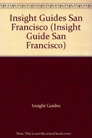 Insight Guides San Francisco (Insight Guide San Francisco)