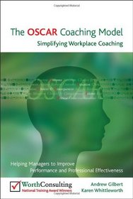 The OSCAR Coaching Model: Simplifying Workplace Coaching