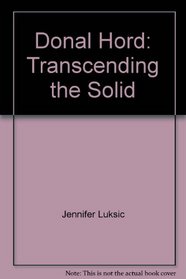 Donal Hord: Transcending the Solid
