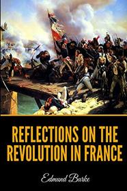 Reflections On The Revolution In France