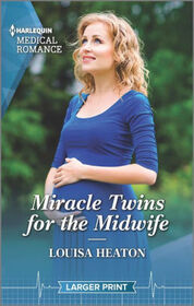 Miracle Twins for the Midwife (Harlequin Medical, No 1295) (Larger Print)