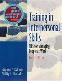 Training in Interpersonal Skills: Tips for Managing People at Work