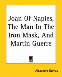 Joan Of Naples, The Man In The Iron Mask, And Martin Guerre