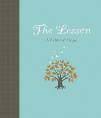 The Lesson: A Fable of Hope