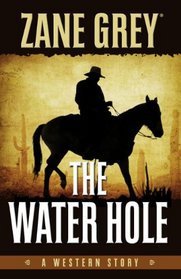 The Water Hole (Five Star Western Series)