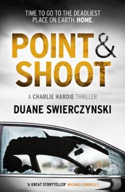 Point and Shoot (Charlie Hardie, Bk 3)