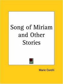 Song of Miriam and Other Stories